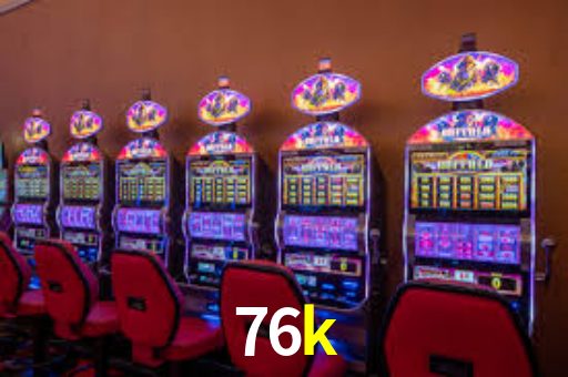 76k login