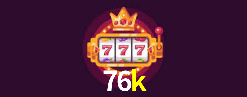 76k